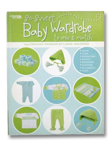 So Sweet Baby Wardrobe to Mix & Match