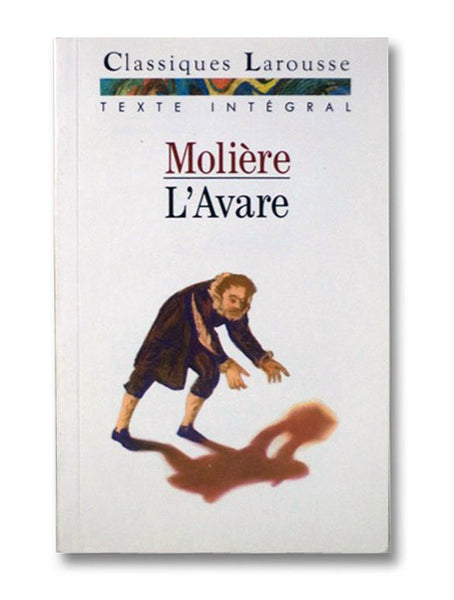 L'Avare (Classiques Larousse: Texte Integral)