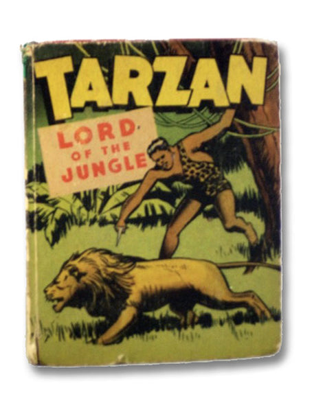Tarzan: Lord of the Jungle (The Better Little Book Series No. 1407)