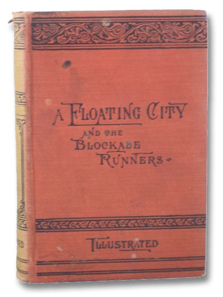A Floating City and the Blockade Runners