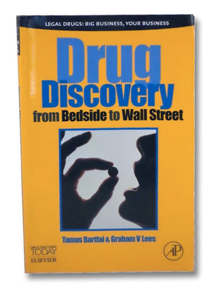 Drug Discovery: From Bedside to Wall Street