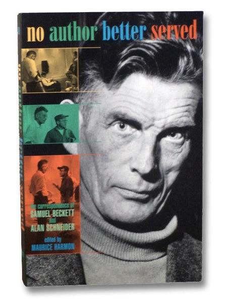 No Author Better Served: The Correspondence of Samuel Beckett and Alan Schneider