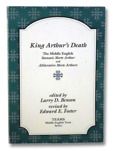 King Arthur's Death: The Middle English Stanzaic Morte Arthur and Alliterative Morte Arthure
