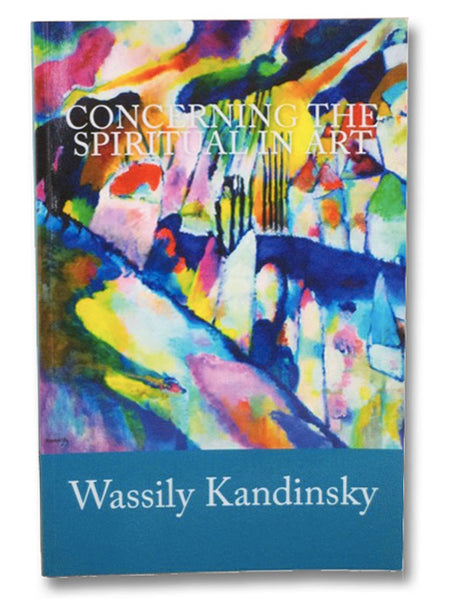 Concerning the Spiritual in Art