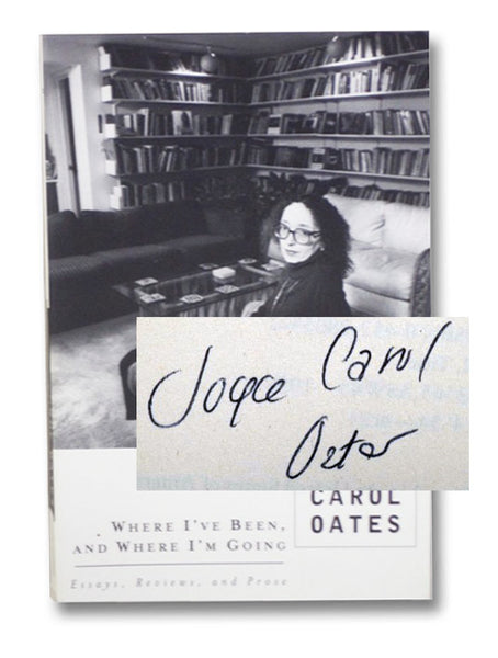 Where I've Been, and Where I'm Going: Essays, Reviews, and Prose