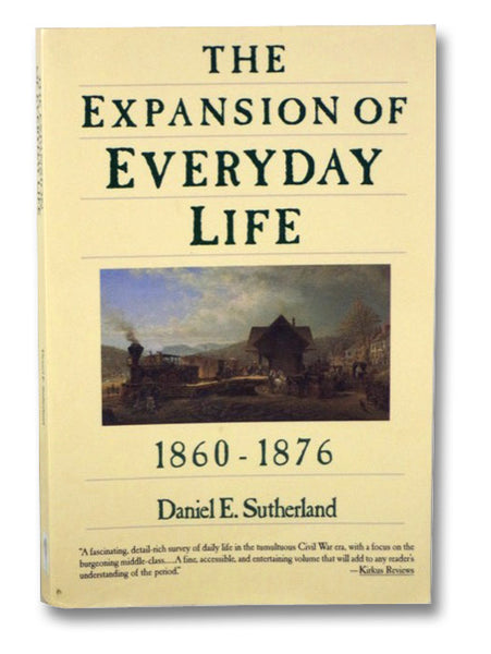 The Expansion of Everyday Life, 1860-1876