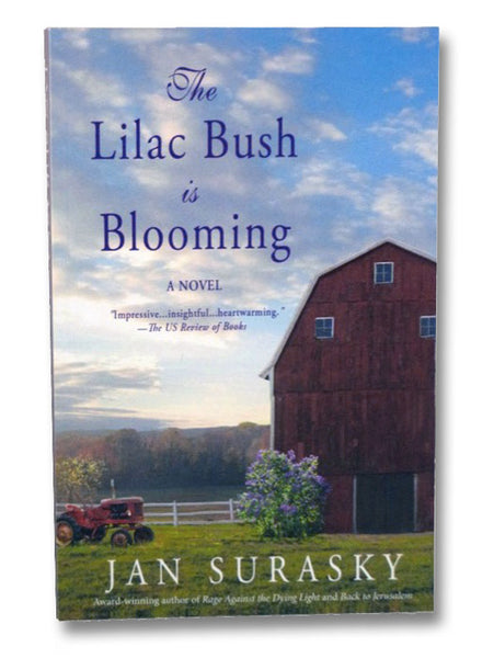 The Lilac Bush is Blooming: A Novel