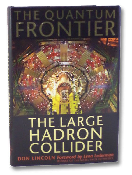 The Quantum Frontier: The Large Hadron Collider