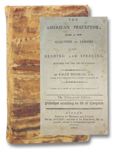 The American Preceptor; Being a New Selection of Lessons for Reading and Speaking.