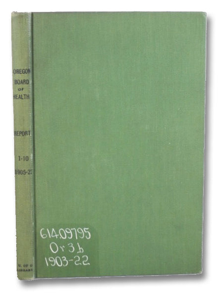 Oregon Board of Health Report, 1-10, 1905-22
