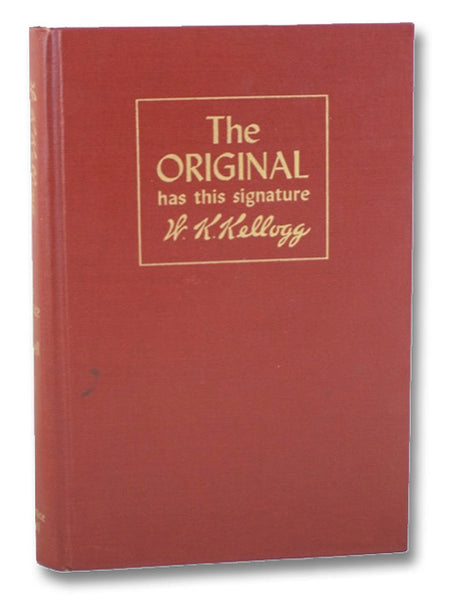 The Original has This Signature: W.K. Kellogg
