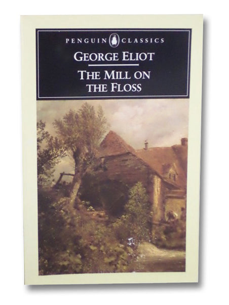 The Mill on the Floss (Penguin Classics)