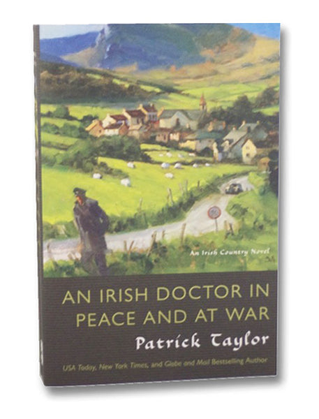 An Irish Doctor in Peace and At War (An Irish Country Novel)
