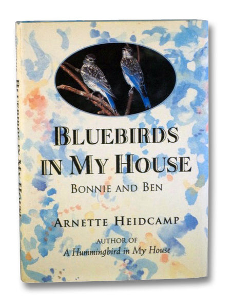 Bluebirds in My House: Bonnie and Ben
