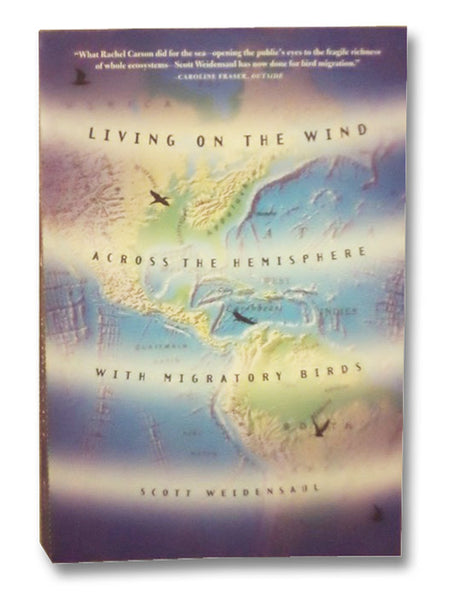 Living on the Wind: Across the Hemisphere with Migratory Birds
