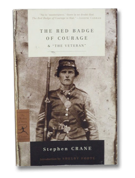The Red Badge of Courage & "The Veteran" (The Modern Library Classics)