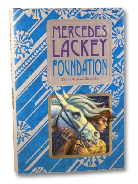 Foundation: Book One of the Collegium Chronicles