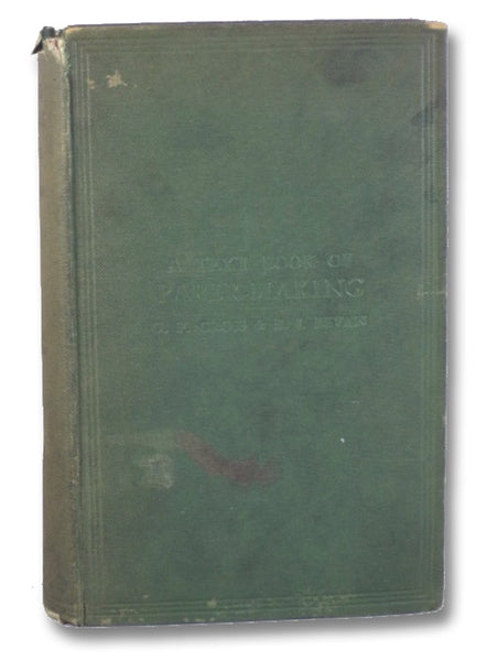 A Text-Book of Paper-Making [Textbook of Papermaking]