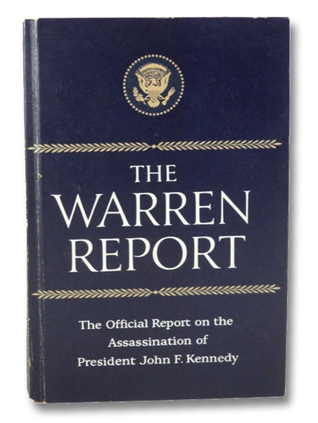 The Warren Report: The Official Report on the Assassination of President John F. Kennedy