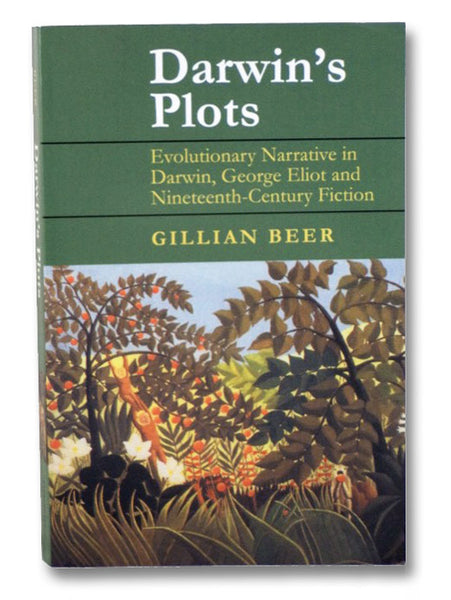 Darwin's Plots: Evolutionary Narrative in Darwin, George Eliot and Nineteenth-Century Fiction