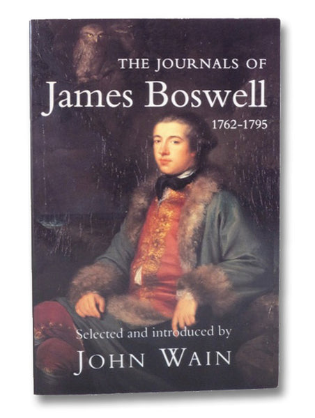 The Journals of James Boswell, 1762-1795