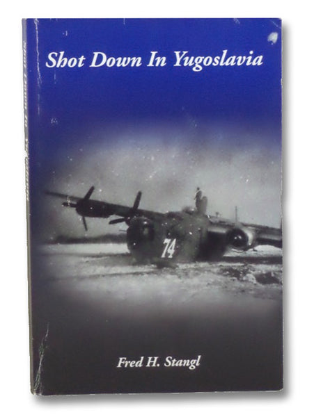 Shot Down in Yugoslavia