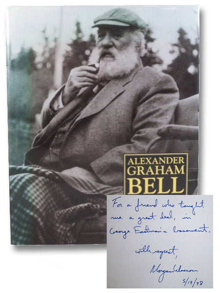 Alexander Graham Bell: The Life and Times of the Man Who Invented the Telephone
