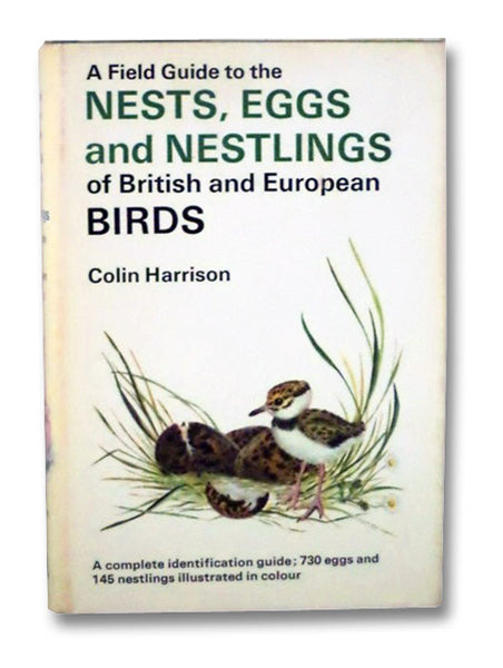 A Field Guide to the Nests, Eggs, and Nestlings of British and European Birds, with North Africa and the Middle East: A Complete Identification Guide (Quadrangle Field Guide Series)