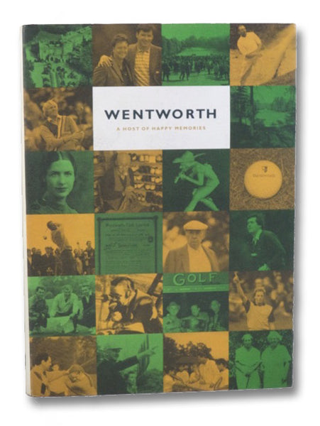 Wentworth: A Host of Happy Memories
