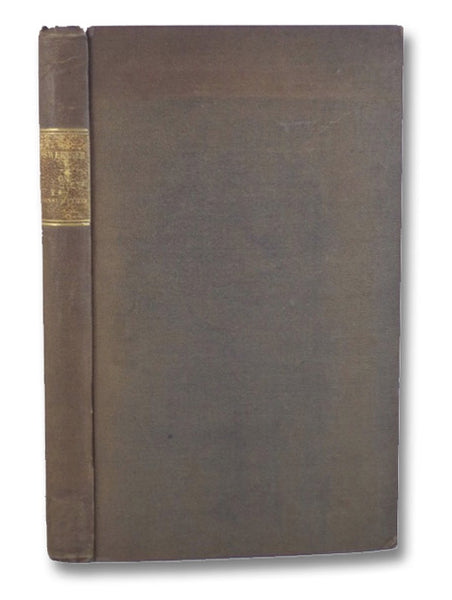 A Treatise on Consumption; Embracing an Inquiry into the Influence Exerted upon it by Journeys, Voyages and Change of Climate. with Directions for the Consumptive Visiting the South of Europe, and Remarks upon its Climate. Adapted for General Readers.