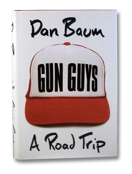 Gun Guys: A Road Trip
