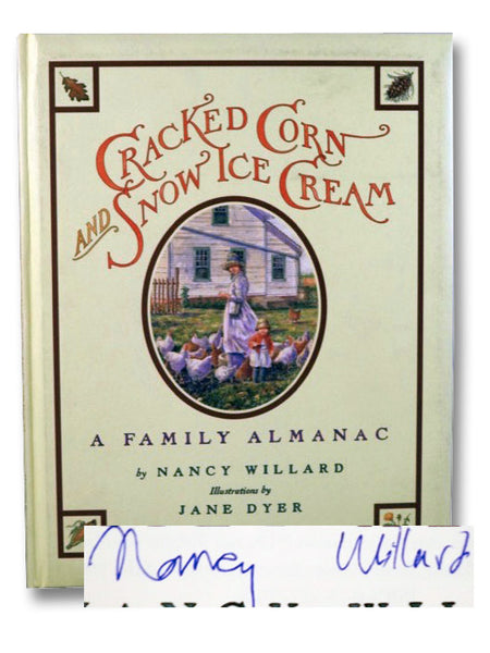 Cracked Corn and Snow Ice Cream: A Family Almanac