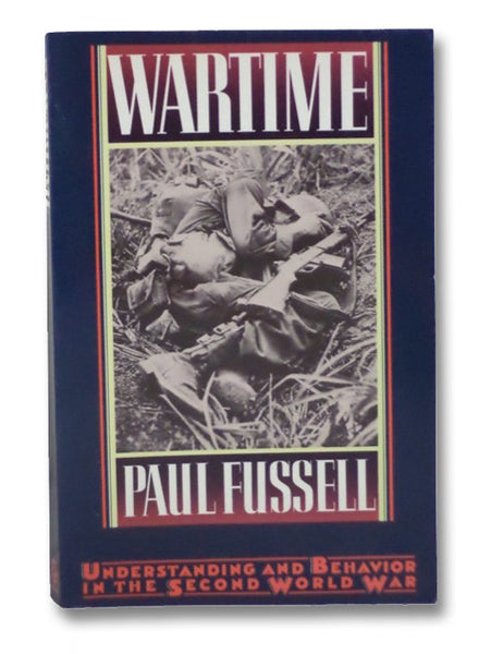 Wartime: Understanding and Behavior in the Second World War