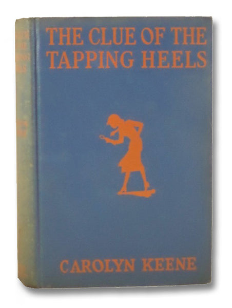 The Clue of the Tapping Heels (Nancy Drew Mystery Stories 16)