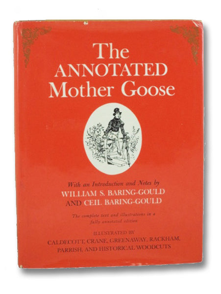 The Annotated Mother Goose: With an Introduction and Notes