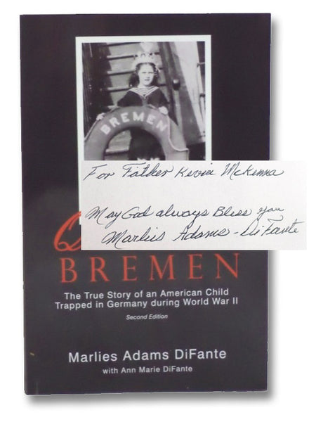 Queen of the Bremen: The True Story of an American Child Trapped in Germany during World War II (Second Edition)