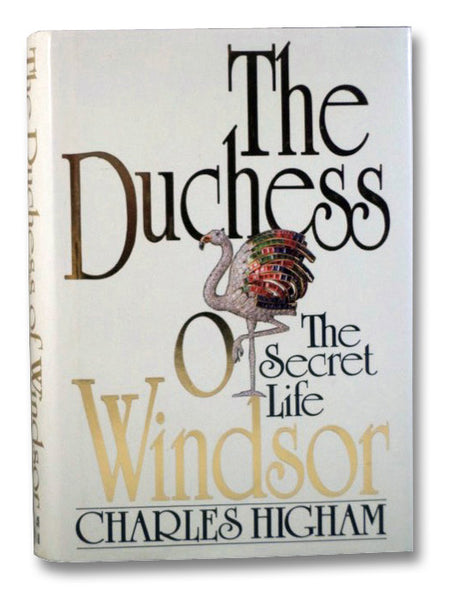 The Duchess of Windsor: The Secret Life