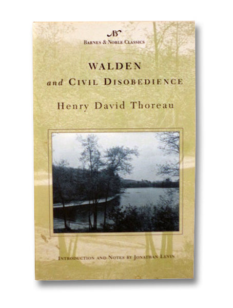 Walden and Civil Disobedience (Barnes & Noble Classics Series)