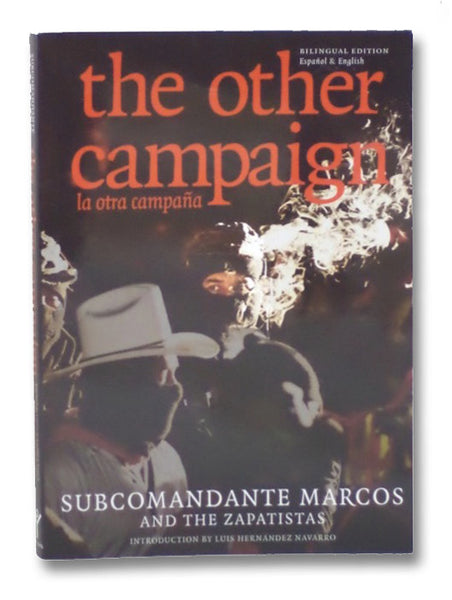 The Other Campaign: La Otra Campaña (Bilingual Edition)