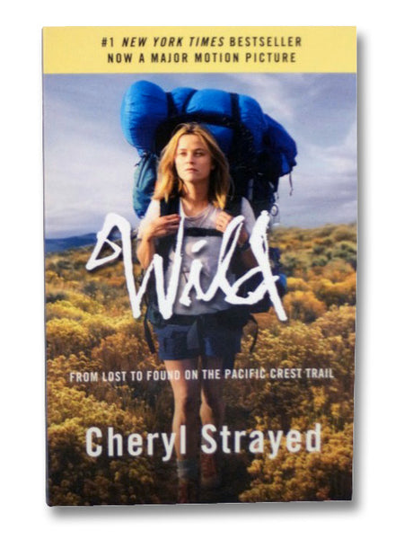 Wild: From Lost to Found on the Pacific Crest Trail