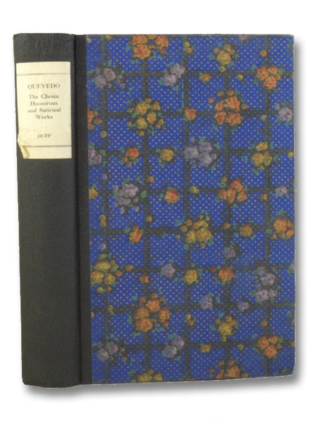 Quevedo: The Choice [Collected] Humorous and Satirical Works