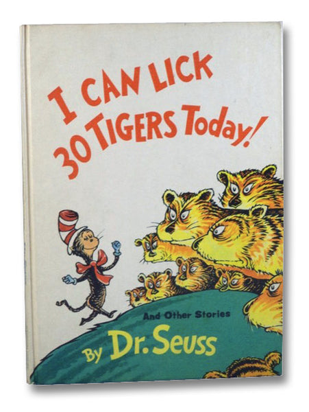 I Can Lick 30 Tigers Today and Other Stories