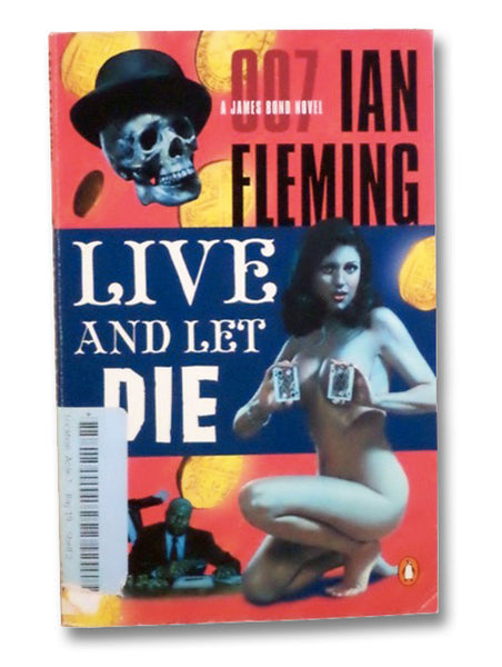 Live and Let Die (A James Bond Novel)