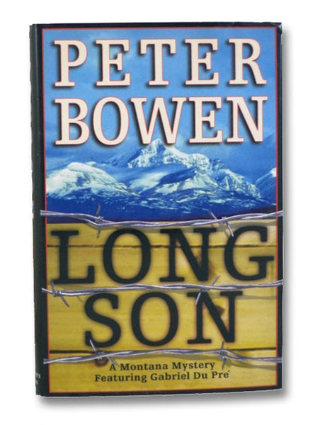 Long Son (A Montana Mystery, Featuring Gabriel Du Pre)