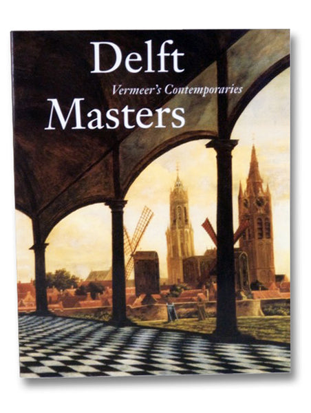 Delft Masters, Vermeer's Contemporaries: Illusionism Through the Conquest of Light and Space