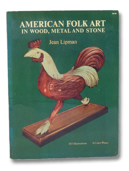 American Folk Art in Wood, Metal and Stone