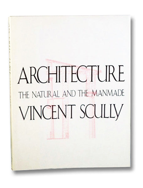 Architecture: The Natural and the Manmade