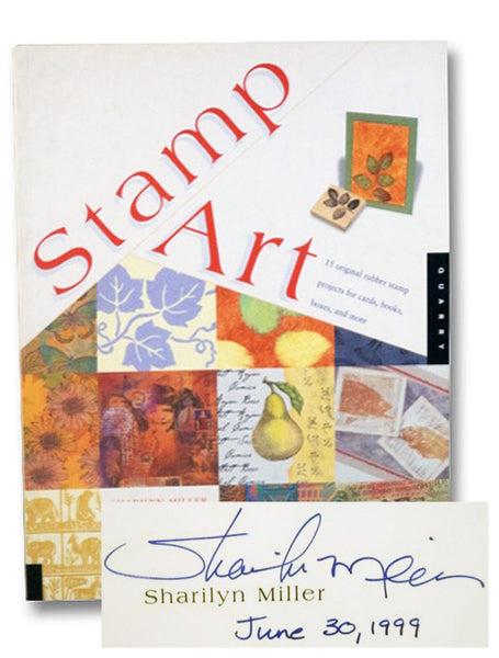 Stamp Art: 15 Original Rubber Stamp Projects for Cards, Books, Boxes, and More