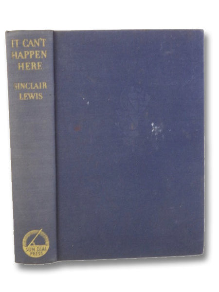 It Can't Happen Here: A Novel