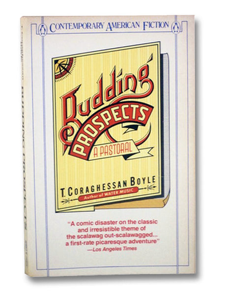 Budding Prospects: A Pastoral (Contemporary American Fiction)